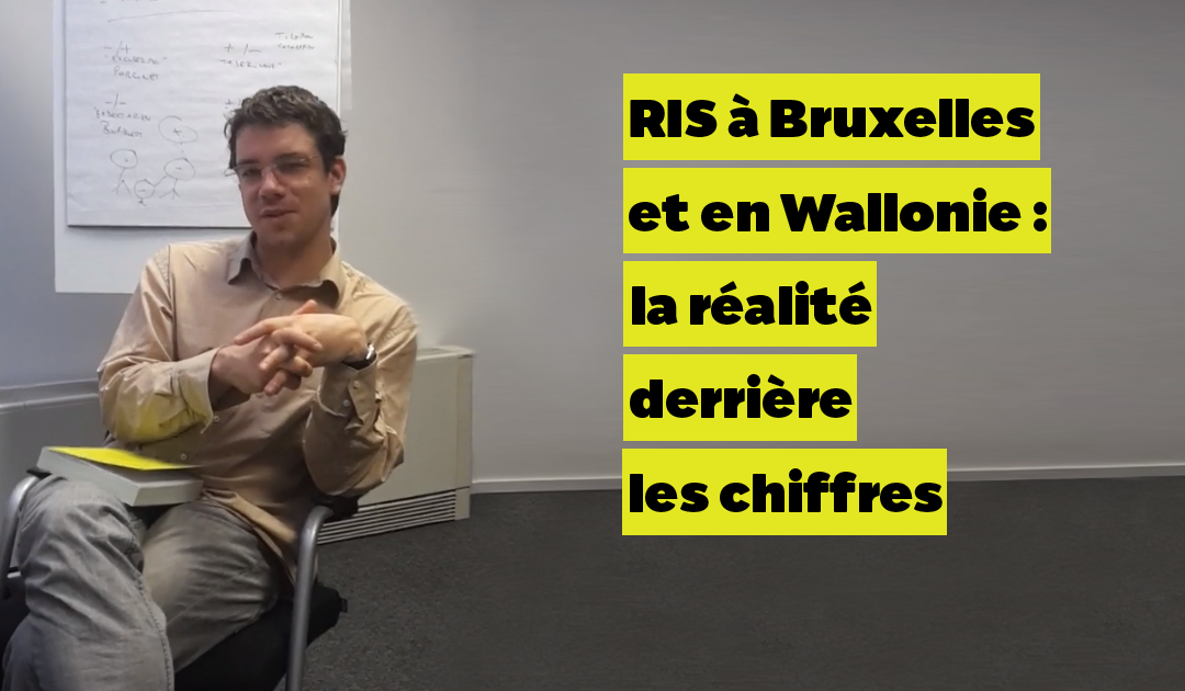 RIS à Bruxelles et en Wallonie, la réalité derrière les chiffres